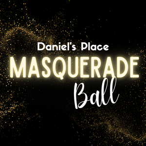 Event Home: Daniel's Place Masquerade Ball and Auction